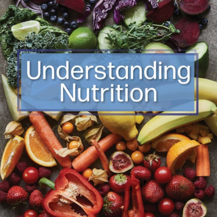 Understanding Nutrition