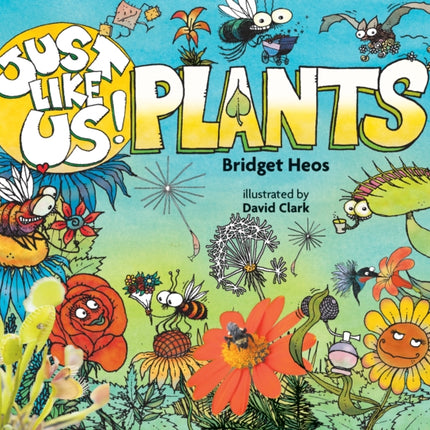 Just Like Us! Plants