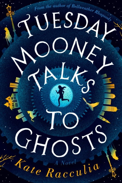 Tuesday Mooney Talks to Ghosts