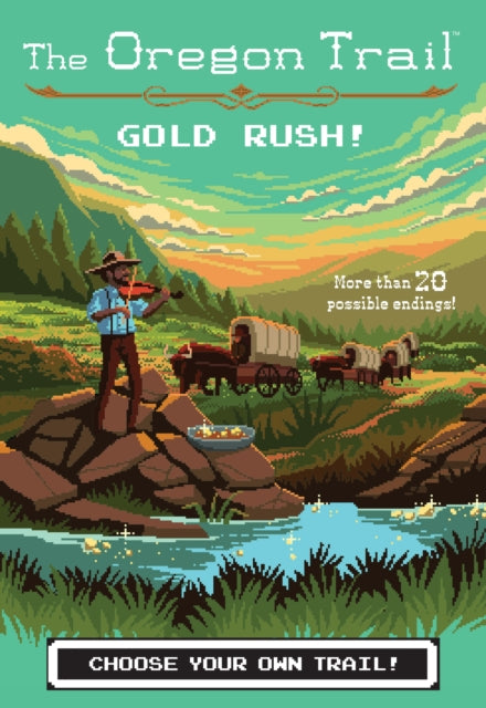 Oregon Trail: Gold Rush!