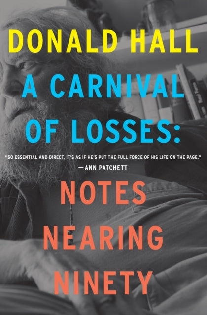 A Carnival Of Losses: Notes Nearing Ninety