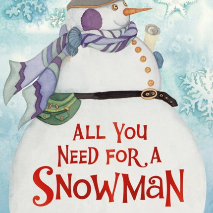 All You Need for a Snowman board book