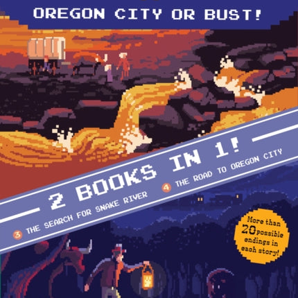 Oregon Trail: Oregon City or Bust! (Two Books in One): The Search for Snake River and the Road to Oregon City