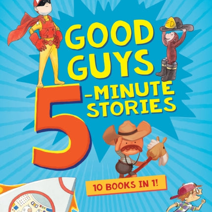 Good Guys 5-Minute Stories