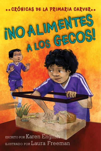 ¡No Alimentes a Los Gecos!: Don't Feed the Geckos! (Spanish Edition)