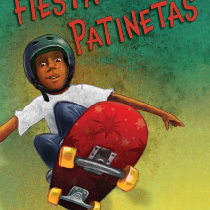 Fiesta de Patinetas: Skateboard Party (Spanish Edition)