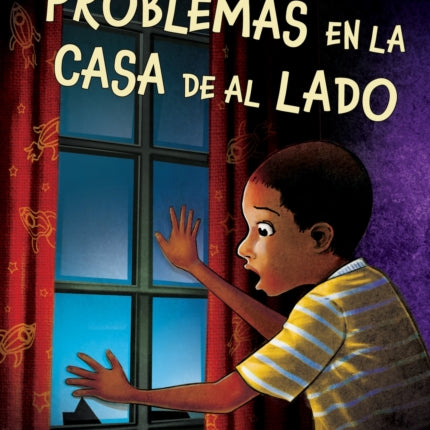 Problemas En La Casa de Al Lado: Trouble Next Door (Spanish Edition)