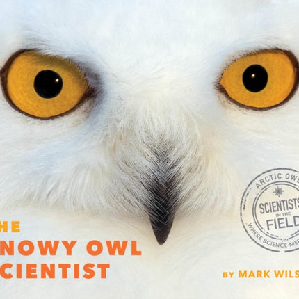 The Snowy Owl Scientist