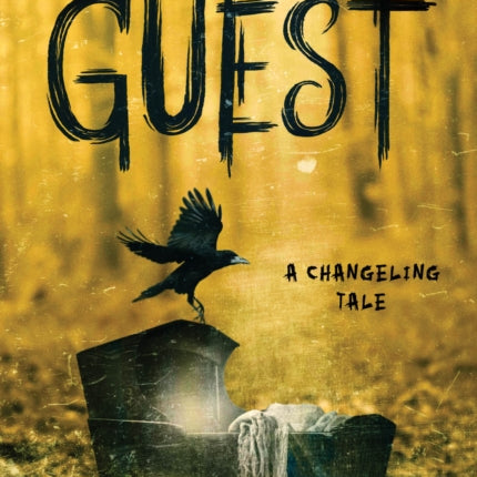 Guest: A Changeling Tale