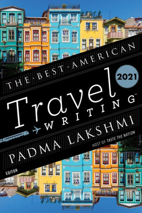 Best American Travel Writing 2021