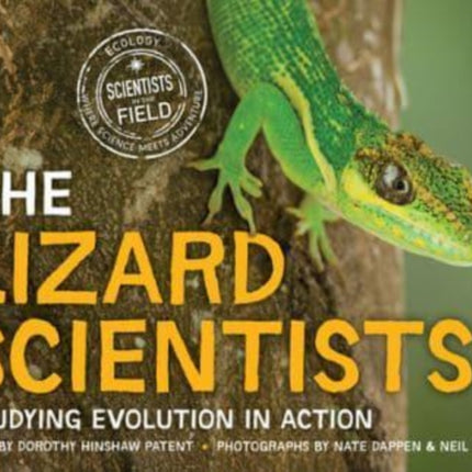 The Lizard Scientists: Studying Evolution in Action