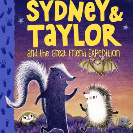 Sydney and Taylor and the Great Friend Expedition