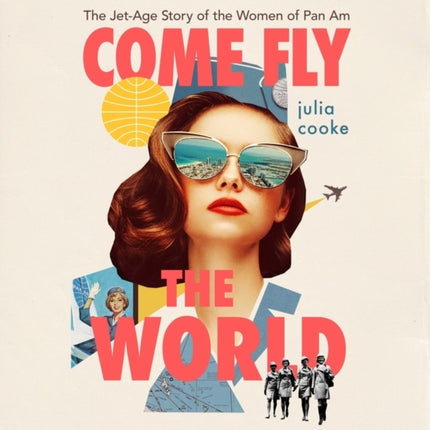 Come Fly the World