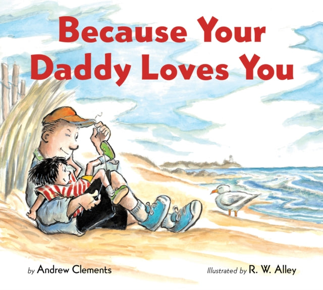 Because Your Daddy Loves You Board Book