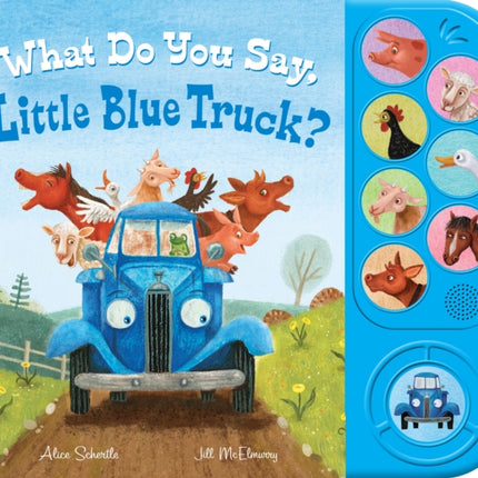 What Do You Say, Little Blue Truck? Sound Book