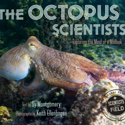 The Octopus Scientists