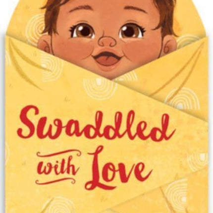 Swaddled with Love