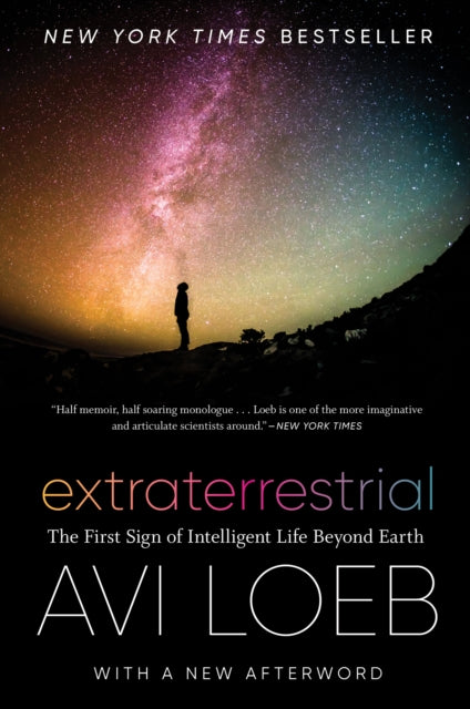 Extraterrestrial: The First Sign of Intelligent Life Beyond Earth