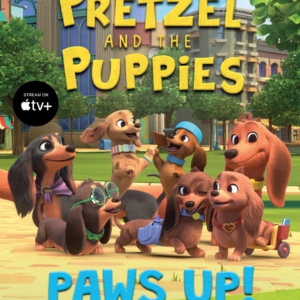 Pretzel and the Puppies: Paws Up!