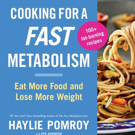 Cooking for a Fast Metabolism