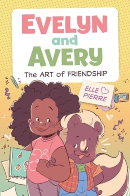 Evelyn and Avery The Art of Friendship