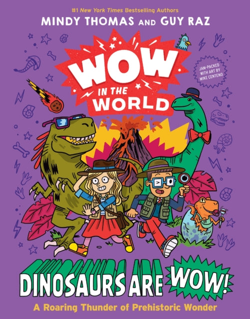 Wow in the World Dinosaurs Are Wow