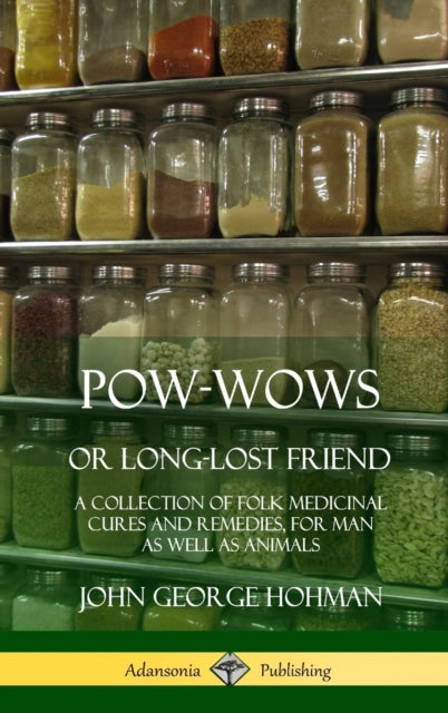PowWows or LongLost Friend A Collection of Folk