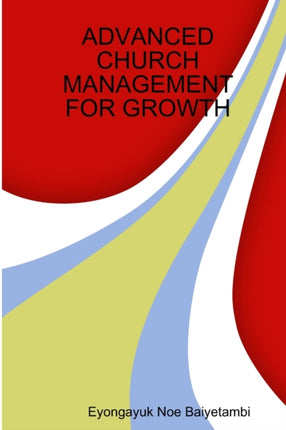 ADVANCED CHURCH MANAGEMENT FOR GROWTH
