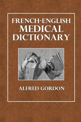 FrenchEnglish Medical Dictionary