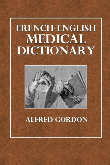 FrenchEnglish Medical Dictionary