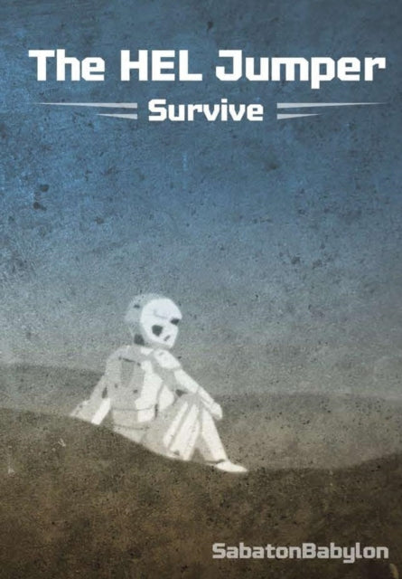 The HEL Jumper Survive