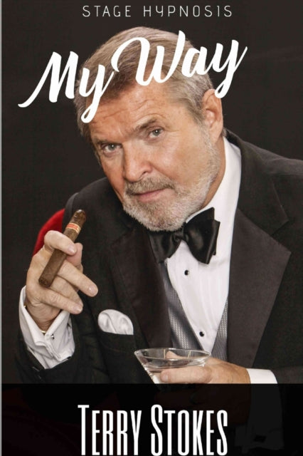 Stage Hypnosis  My Way