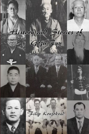 History and Stories of GojuRyu