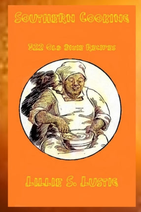 Southern Cooking 322 Old Dixie Recipes