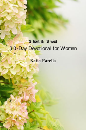 Short  Sweet 30Day Devotional for Women