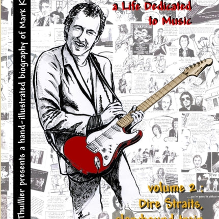 Mark Knopfler  A life dedicated to music  vol 2 Dire Straits glorybound train