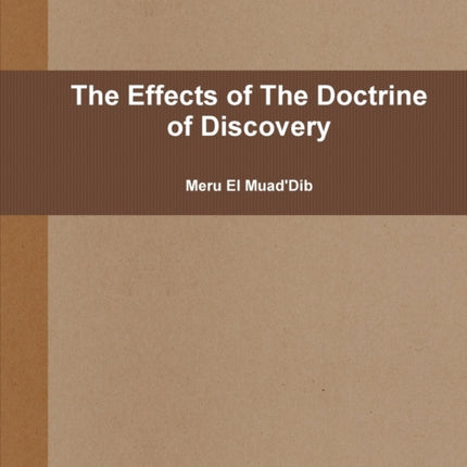 The Effects of The Doctrine of Discovery