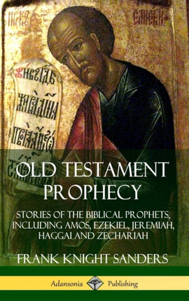Old Testament Prophecy Stories of the Biblical