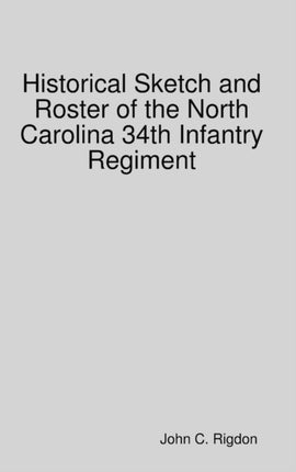 Historical Sketch and Roster of the North