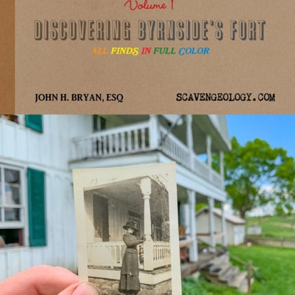 The Scavengeology Journal Volume 1 Discovering Byrnsides Fort