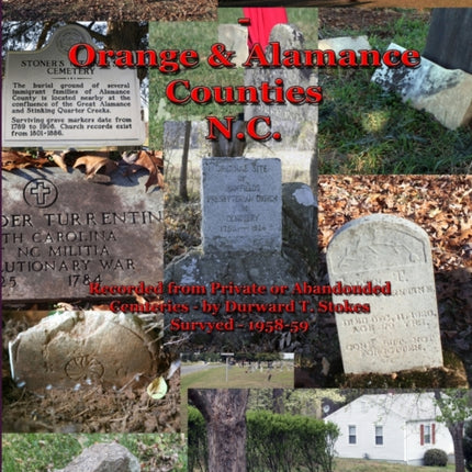 Tombstone Inscriptions  Orange and Alamance Counties  N.C.