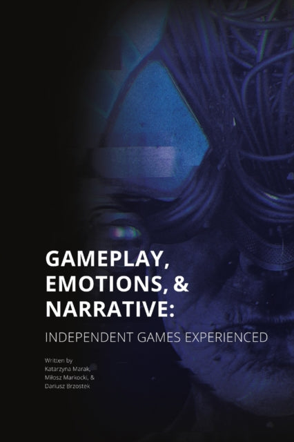Gameplay Emotions and Narrative Independent Games