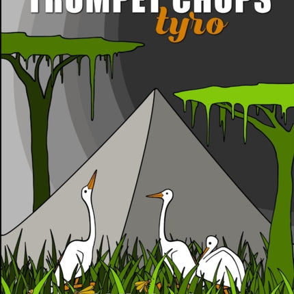 Trumpet Chops Tyro