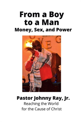 From a Boy to a Man  Money Sex and Power