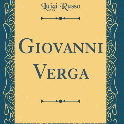 Giovanni Verga Classic Reprint
