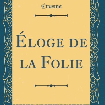 loge de la Folie Classic Reprint