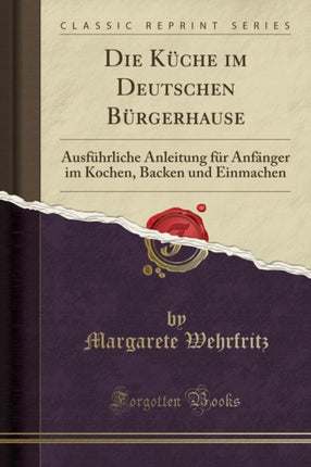 Die Küche Im Deutschen Bürgerhause