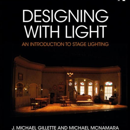 Designing with Light: An Introduction to Stage Lighting