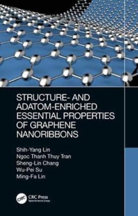 Structure and AdatomEnriched Essential Properties of Graphene Nanoribbons
