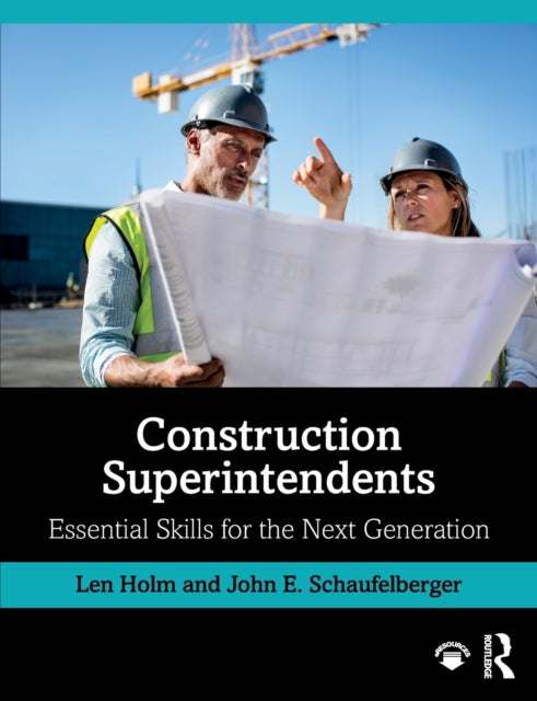Construction Superintendents Essential Skills for